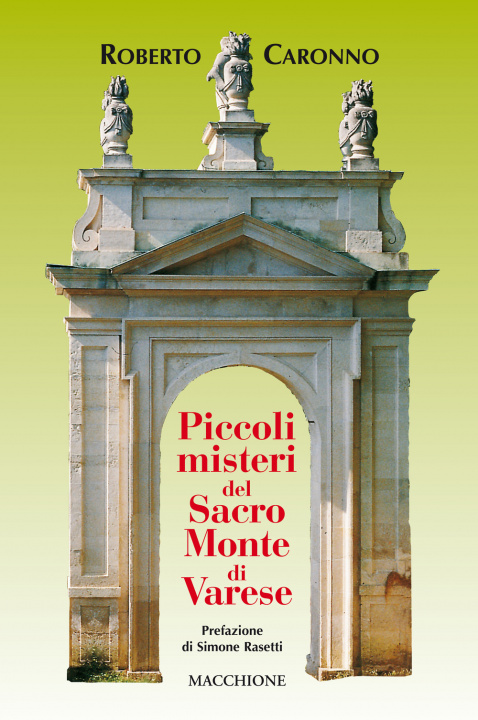 Kniha Piccoli misteri del Sacro Monte di Varese Roberto Caronno