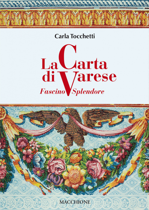 Könyv carta di Varese. Fascino e splendore Carla Tocchetti