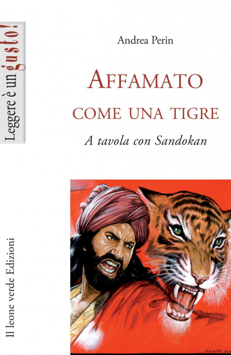 Книга Affamato come una tigre. A tavola con Sandokan Andrea Perin
