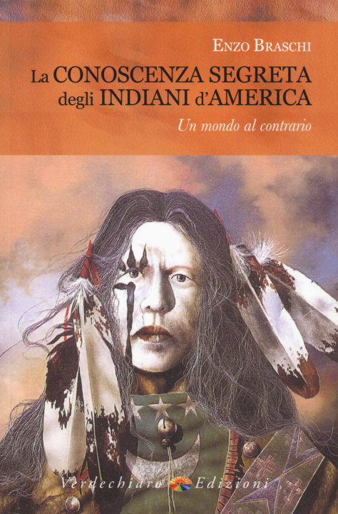 Könyv conoscenza segreta degli indiani d'America Enzo Braschi