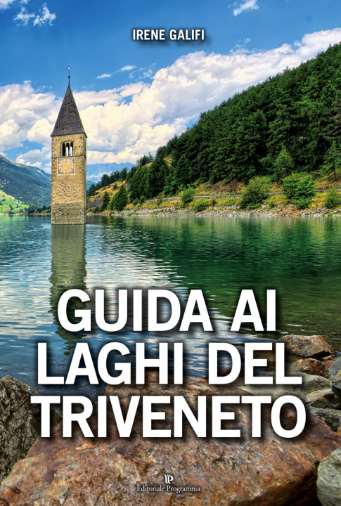Kniha Guida ai laghi del Triveneto Irene Galifi