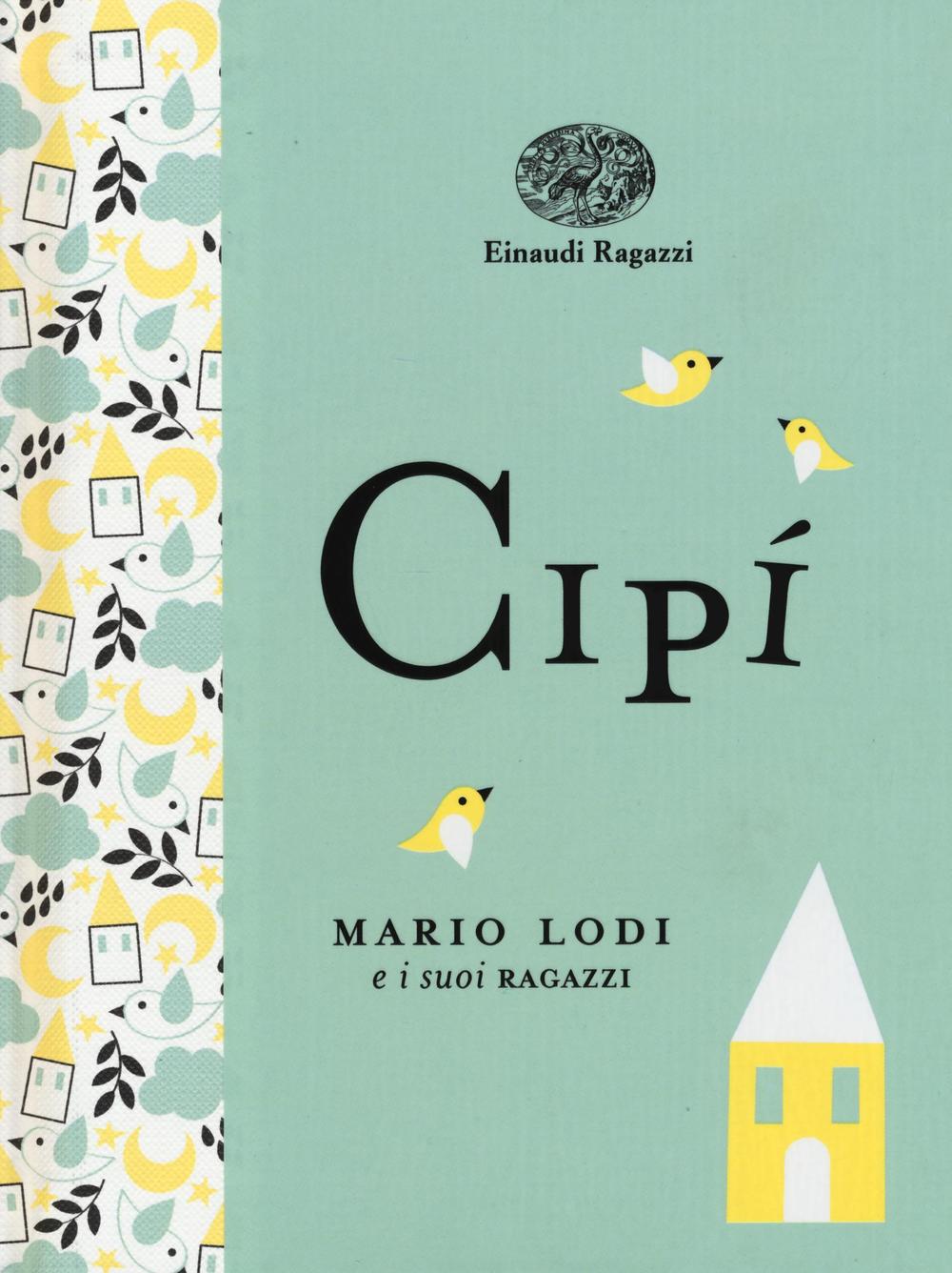 Kniha Cipì. Ediz. a colori. Ediz. deluxe Mario Lodi