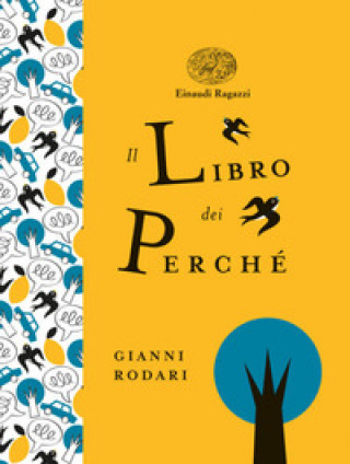 Libro libro dei perché. Ediz. a colori. Ediz. deluxe Gianni Rodari