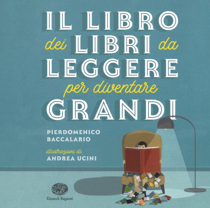 Kniha libro dei libri da leggere per diventare grandi Pierdomenico Baccalario