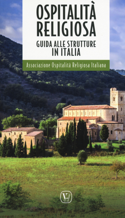 Книга Ospitalità religiosa. Guida alle strutture in Italia 