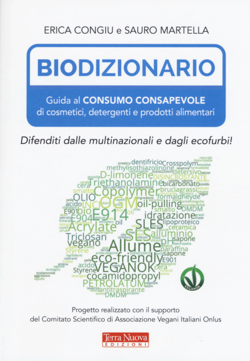 Книга Biodizionario. Guida al consumo consapevole di cosmetici, detergenti e prodotti alimentari Sauro Martella