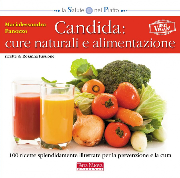 Книга Candida: cure naturali e alimentazione Marialessandra Panozzo