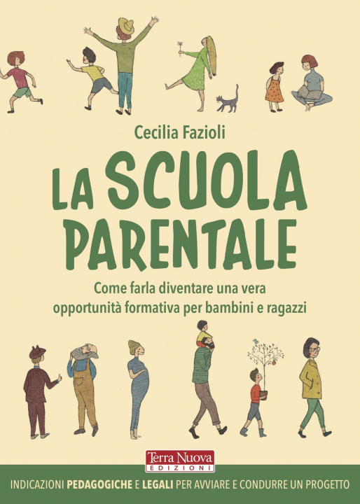 Kniha scuola parentale. Come farla diventare una vera opportunità formativa per bambini e ragazzi Cecilia Fazioli