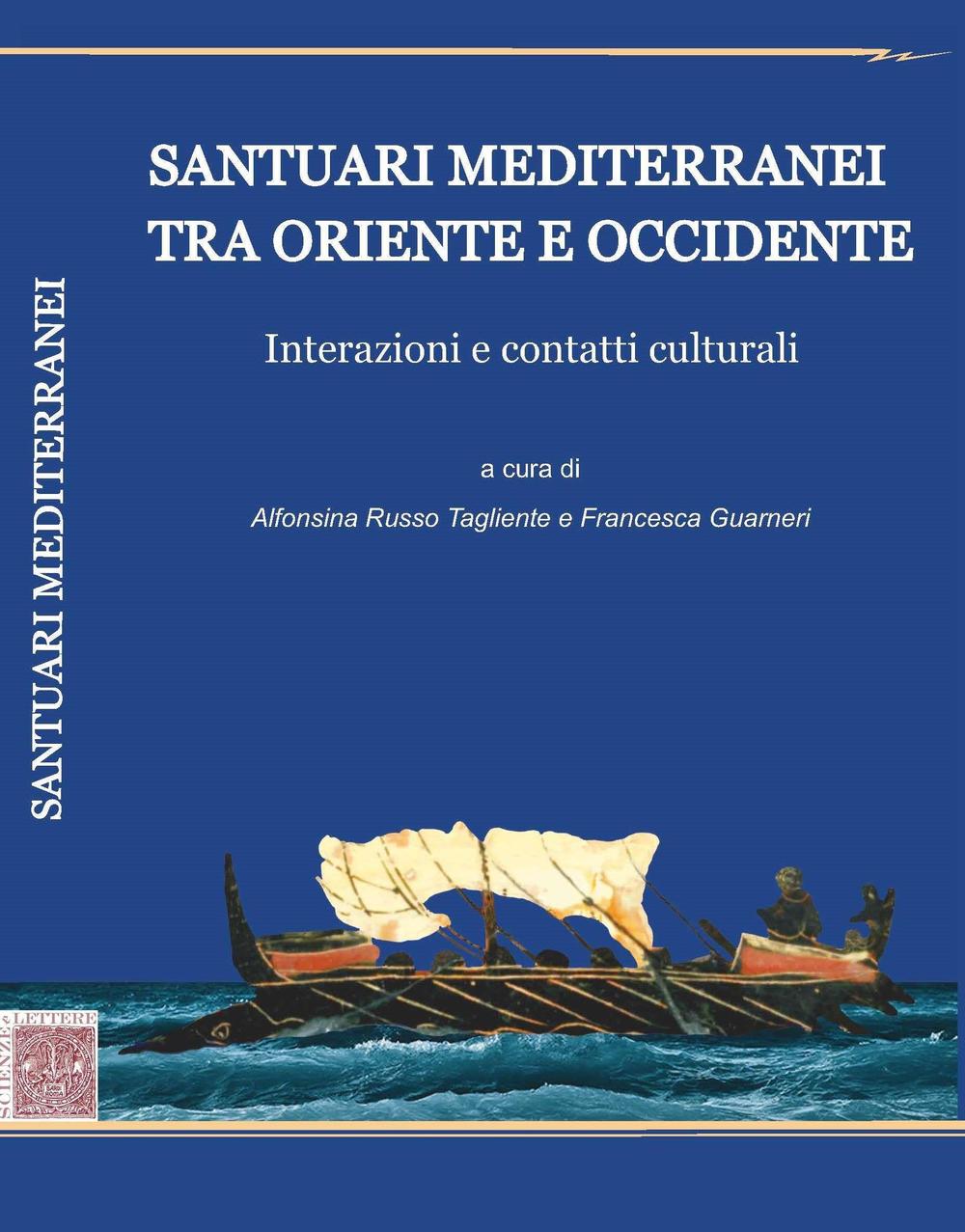Carte Santuari mediterranei tra Oriente e Occidente. Interazioni e contatti culturali 