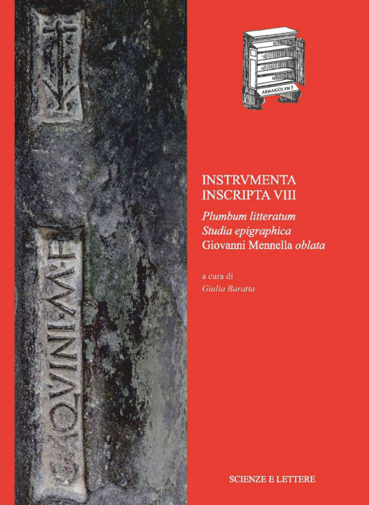 Kniha Instrvmenta Inscripta VIII. Plumbum Litteratum. Studia Epigraphica Giovanni Mennella Oblata 