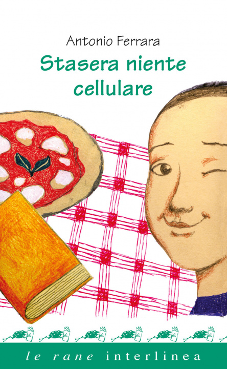 Knjiga Stasera niente cellulare Antonio Ferrara