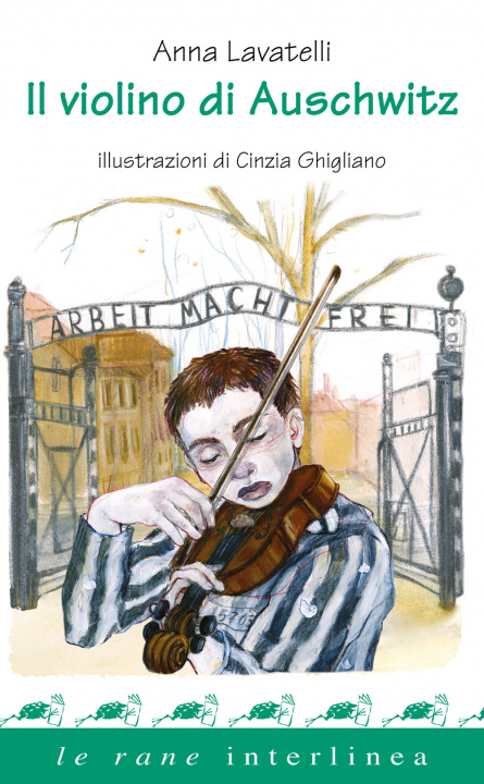 Carte violino di Auschwitz Anna Lavatelli