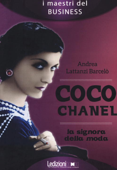 Carte Coco Chanel. La signora della moda Andrea Lattanzi Barcelò