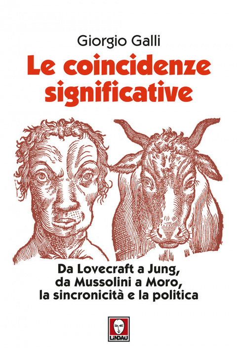 Könyv coincidenze significative. Da Lovecraft a Jung, da Mussolini a Moro, la sincronicità e la politica Giorgio Galli