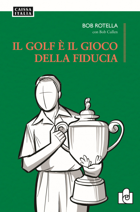Knjiga golf è il gioco della fiducia Bob Rotella