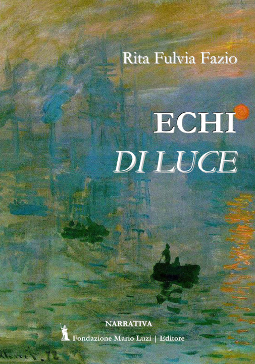 Knjiga Echi di luce Rita Fulvia Fazio