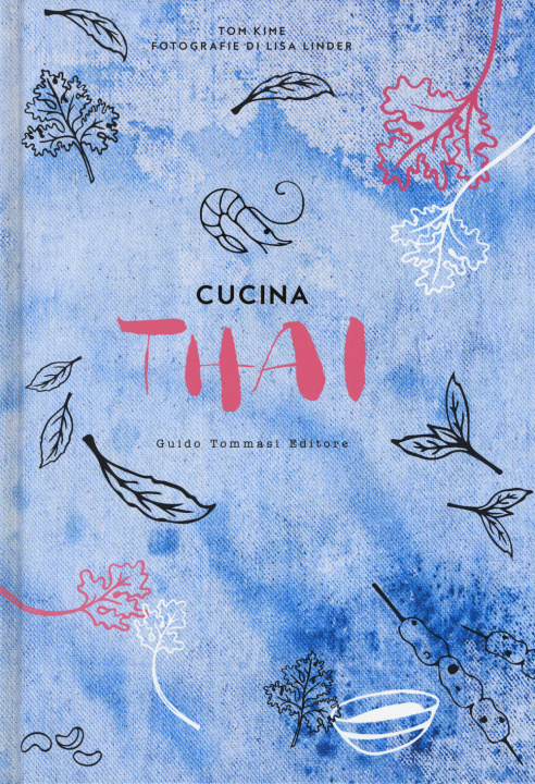 Kniha Cucina thai Tom Kime
