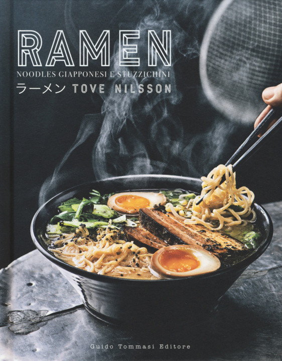 Kniha Ramen. Noodles giapponesi e stuzzichini Tove Nilsson