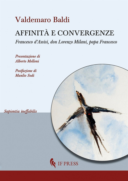 Kniha Affinità e convergenze. Francesco d’Assisi, don Lorenzo Milani, papa Francesco Valdemaro Baldi