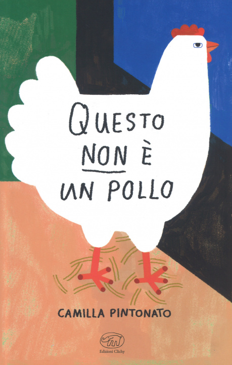 Knjiga Questo non è un pollo Camilla Pintonato