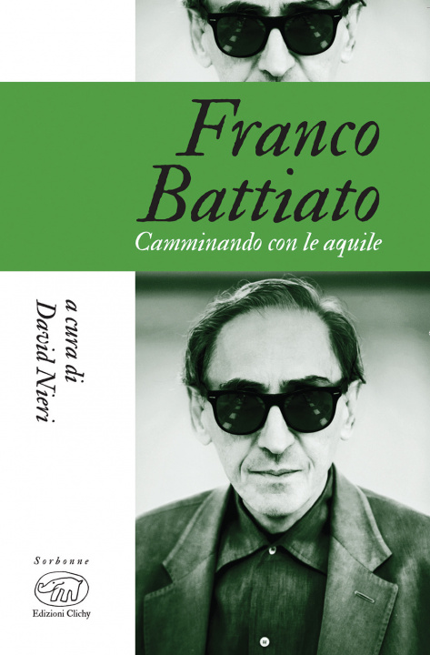 Könyv Franco Battiato. Camminando con le aquile David Nieri