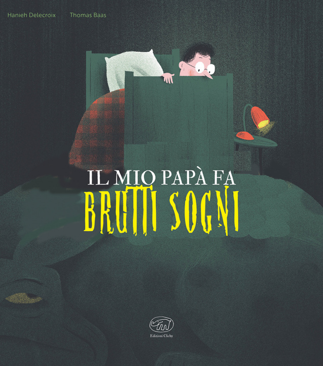 Livro mio papà fa brutti sogni Hanieh Delecroix