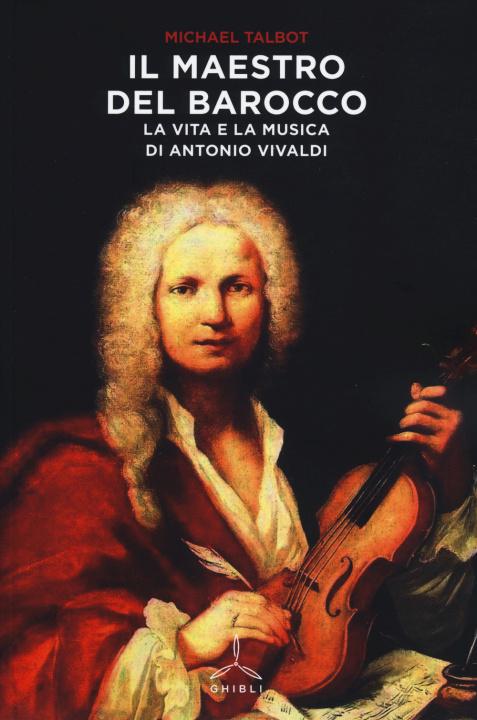 Kniha maestro del barocco. La vita e la musica di Antonio Vivaldi Michael Talbot