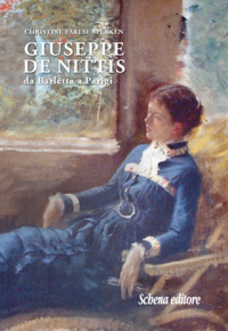 Kniha Giuseppe De Nittis. Da Barletta a Parigi Christine Farese Sperken