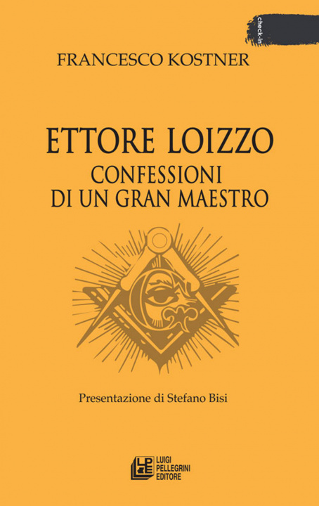 Carte Confessioni di un gran maestro Ettore Loizzo