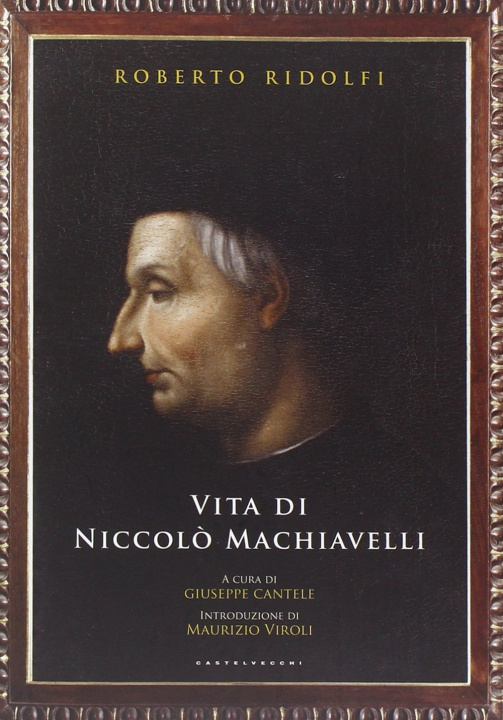 Книга Vita di Niccolò Machiavelli Roberto Ridolfi