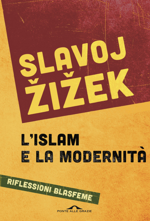 Kniha islam e la modernità. Riflessioni blasfeme Slavoj Žižek