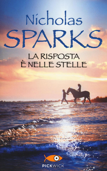 Книга La risposta e nelle stelle Nicholas Sparks
