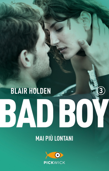 Kniha Mai più lontani. Bad boy Blair Holden
