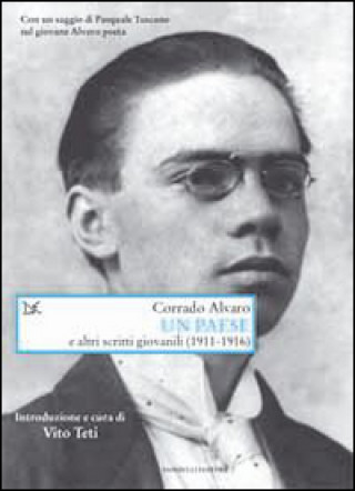 Kniha Paese e altri scritti giovanili (1911-1918) Corrado Alvaro