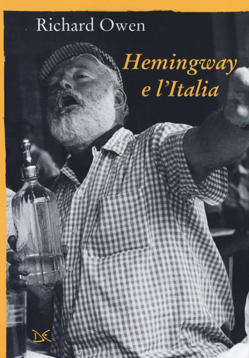 Knjiga Hemingway e l'Italia Richard Owen