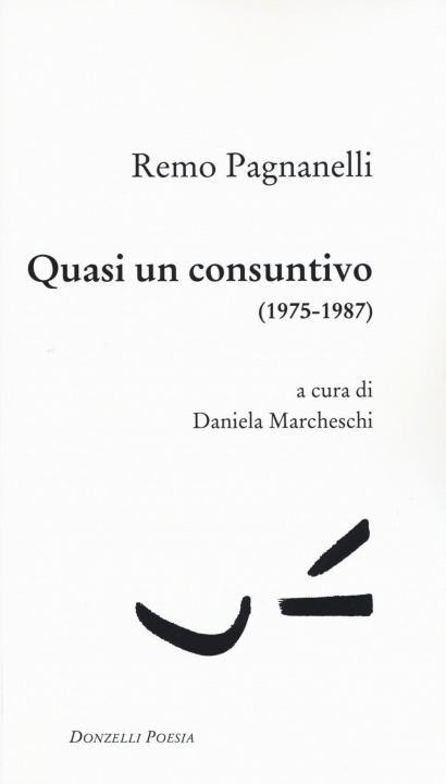 Kniha Quasi un consuntivo (1975-1987) Remo Pagnanelli