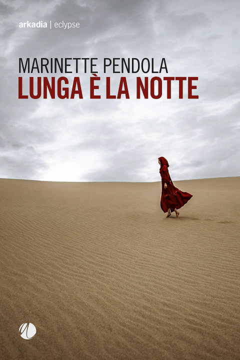 Книга Lunga è la notte Marinette Pendola