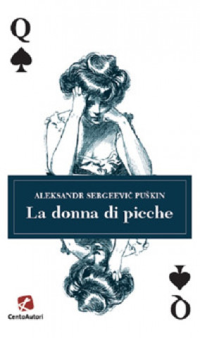 Carte donna di picche Aleksandr Sergeevic Puškin