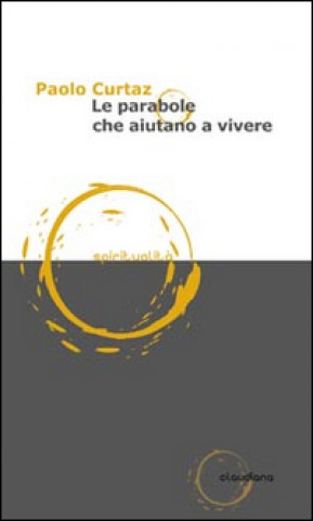 Книга parabole che aiutano a vivere Paolo Curtaz