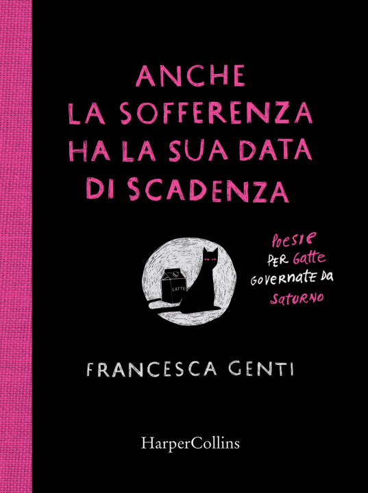 Kniha Anche la sofferenza ha la sua data di scadenza. Poesie per gatte governate da Saturno Francesca Genti