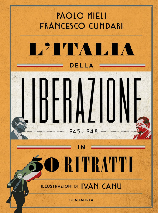 Kniha Italia della liberazione in 50 ritratti Paolo Mieli