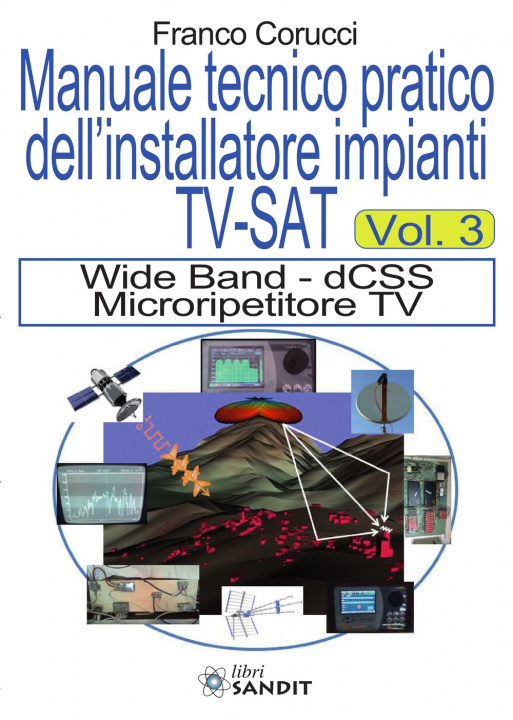Könyv manuale tecnico pratico dell'installatore impianti Tv-SAT Franco Corucci