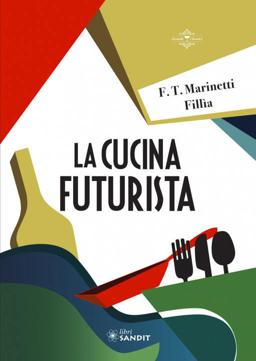 Könyv cucina futurista Filippo Tommaso Marinetti