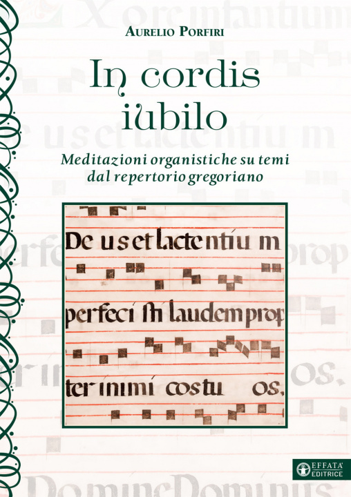 Kniha In cordis iubilo. Meditazioni organistiche su temi dal repertorio gregoriano Aurelio Porfiri
