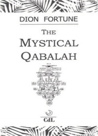 Kniha mystical qabalah Dion Fortune