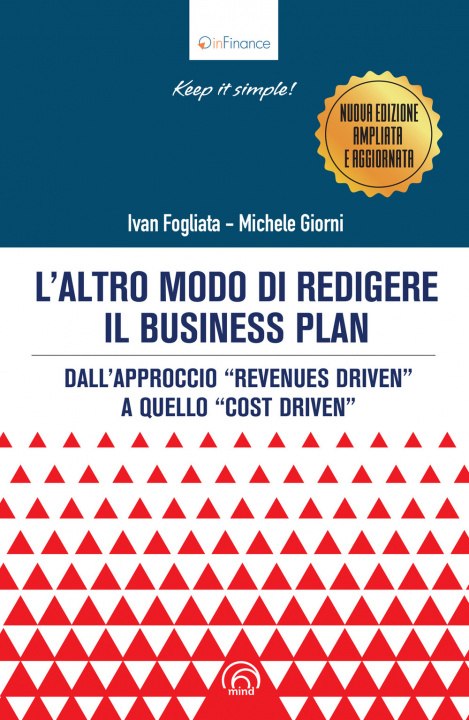 Könyv altro modo di redigere il business plan. Dall’approccio «revenues driven» a quello «cost driven» Michele Giorni