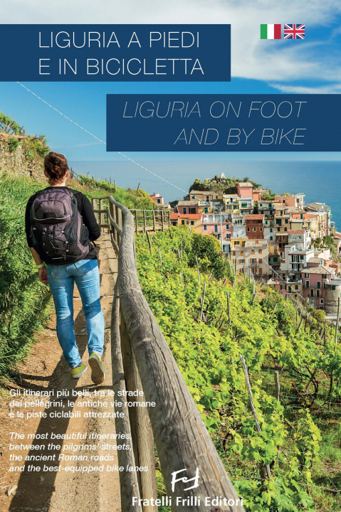 Kniha Liguria a piedi e in bicicletta-Liguria on foot and by bike 