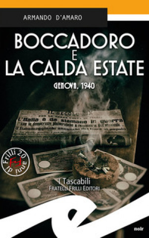 Kniha Boccadoro e la calda estate. Genova, 1940 Armando D'Amaro