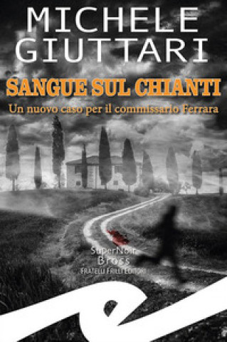 Книга Sangue sul Chianti Michele Giuttari