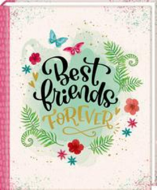 Könyv Freundebuch - Best friends forever (I love Paper) 